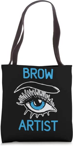 Brow Artist Eye Eyebrow Brows Job Tote Bag