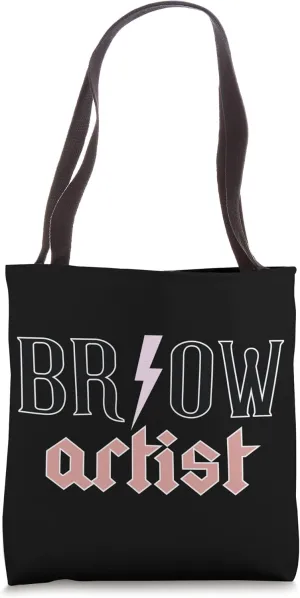 Brow Artist Eyebrow Artist Eyebrow Lover Brow Artist Tote Bag