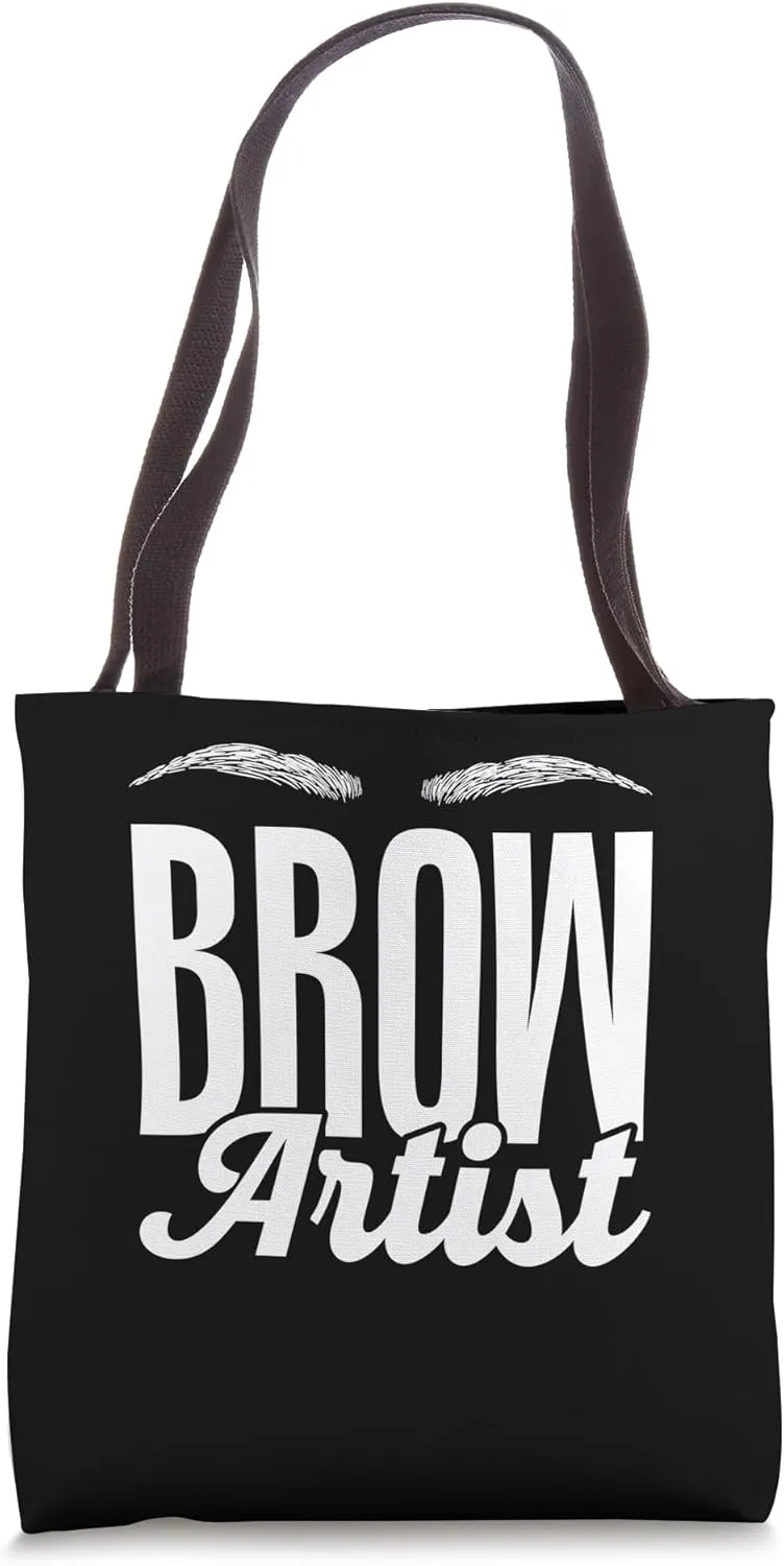 Brow Artist Eyebrow Eye Brows Job Brow Artist Tote Bag