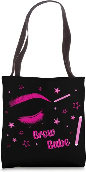 Brow Babe Brow Artist Eyebrow Artist Brow Tech Tote Bag