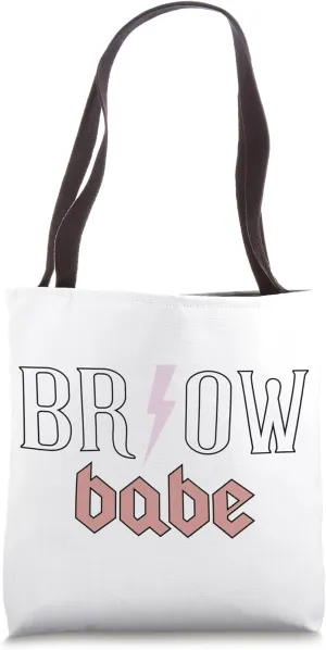 Brow Babe Brow Specialist Brow Artist Brow Tech Eyebrow Tote Bag