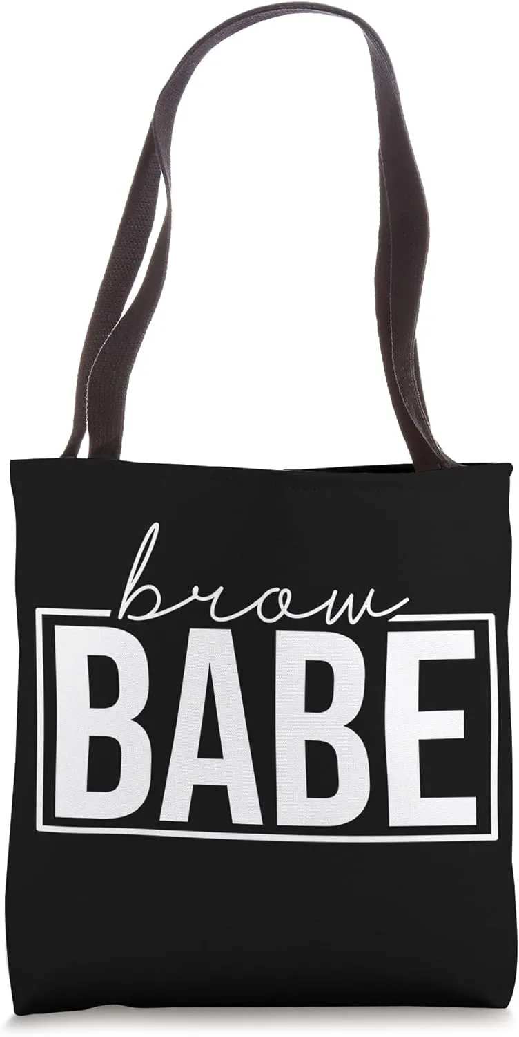 Brow Babe Brow Tech Brow Bar Brow Eyebrow Artist Tote Bag