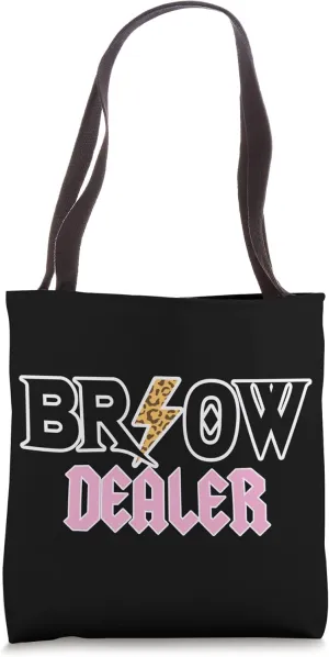 Brow Dealer Brow Artist Brow Specialist Brow Dealer Tote Bag