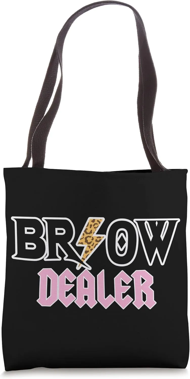 Brow Dealer Brow Artist Brow Specialist Brow Dealer Tote Bag