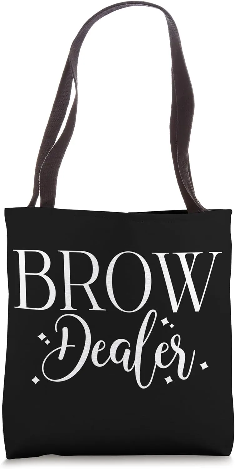 Brow Dealer Brow Artist Eyebrow Artist Brow Tech Tote Bag