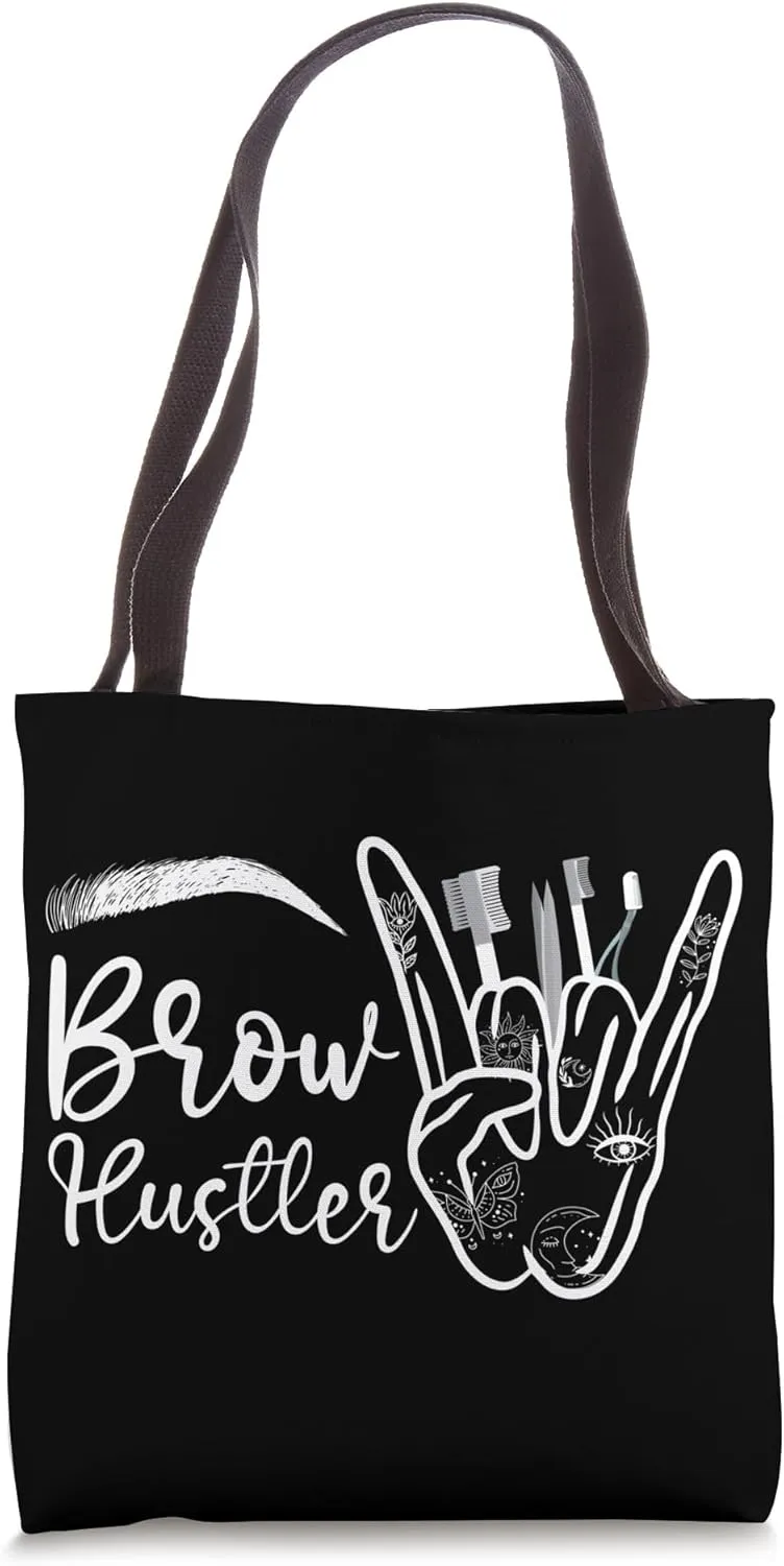 Brow Hustler Brow Artist Eyebrow Tech Eyebrow Artist Tote Bag