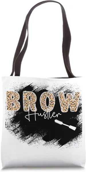 Brow Hustler Eyebrow Artist Brow Artist Eyebrow Tech Tote Bag