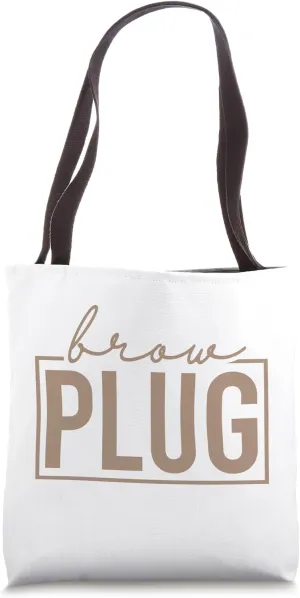 Brow Plug Eyebrow Tech Brow Artist Brow Tote Bag