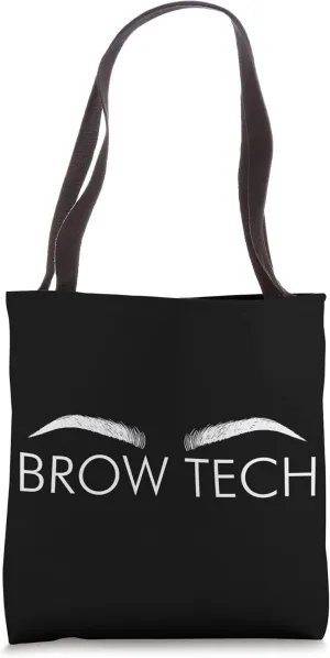 Brow Tech Eyebrow Lover Brow Technician Brow Tech Tote Bag