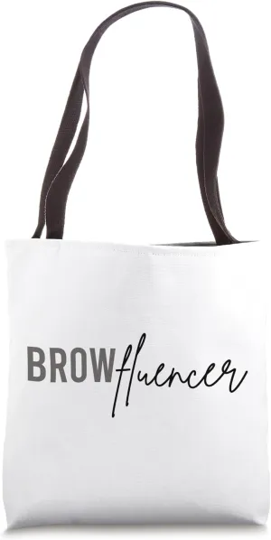 Browfluencer Brow Tech Eyebrow Brow Artist Tote Bag