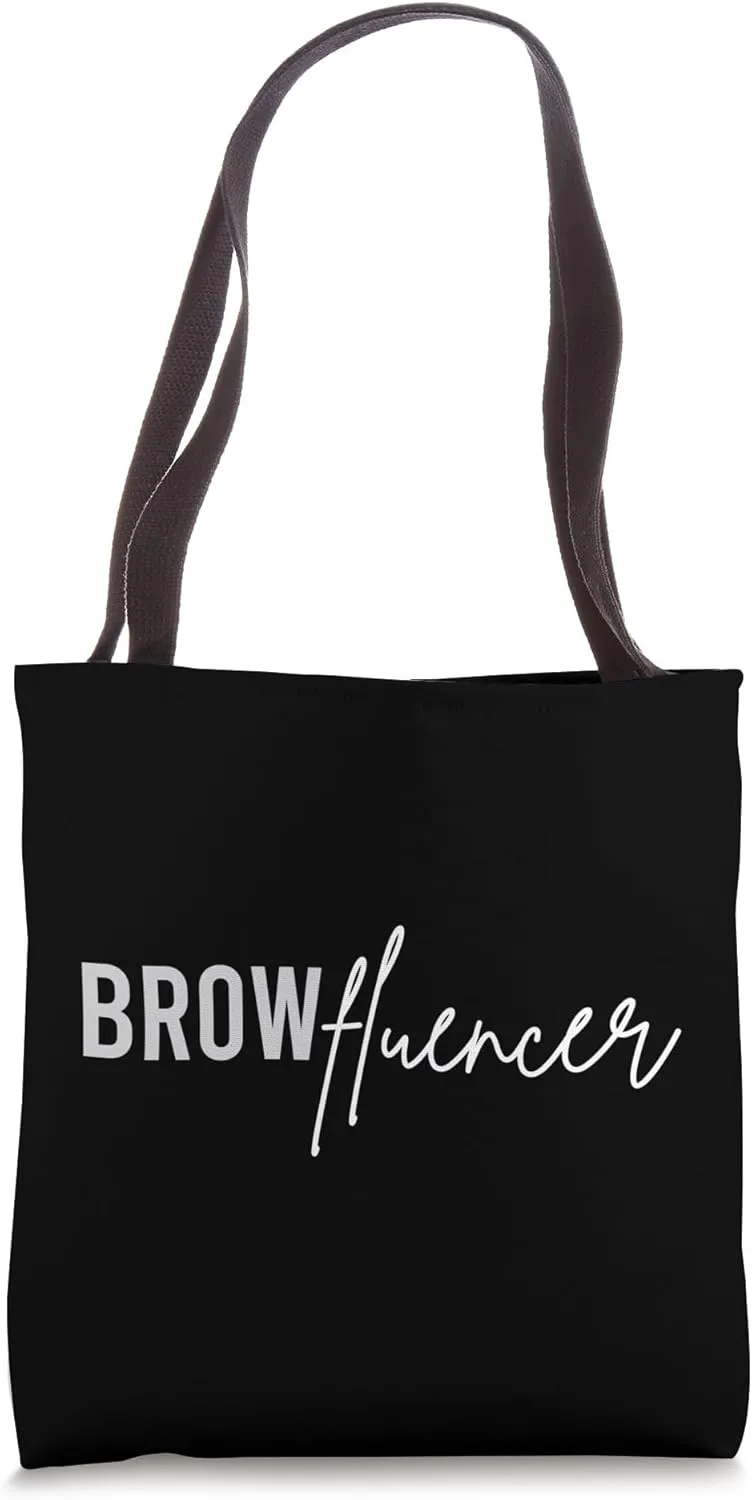 Browfluencer Brow Tech Eyebrow Brow Artist Tote Bag