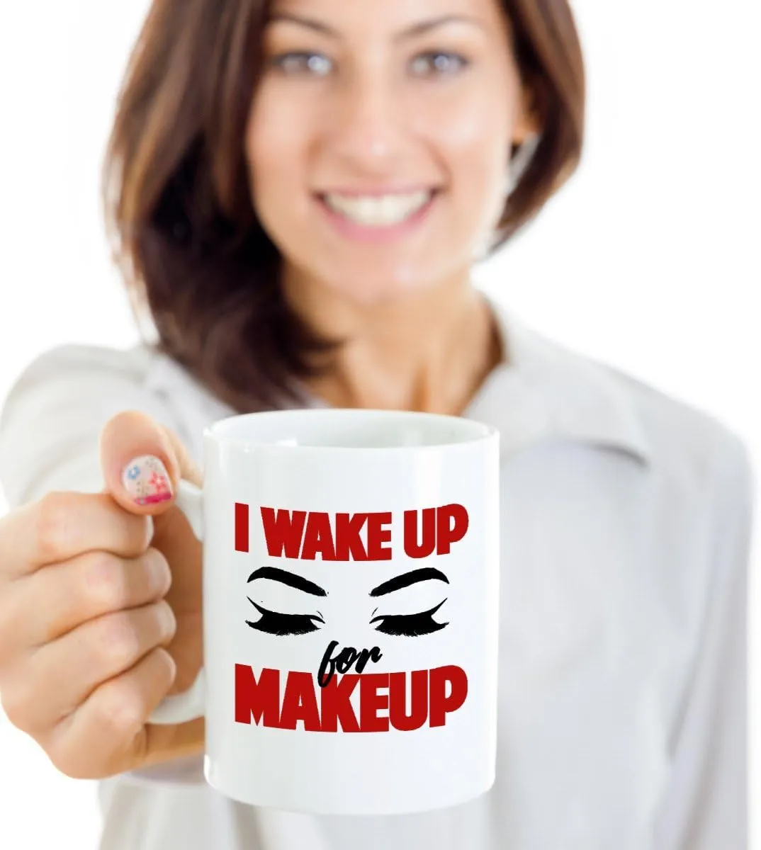 I Wake Up For Makeup Gorgeous Eyelashes Coffee & Tea Mug Supplies For Cosmetologist And Makeup Artist Who Love Liquid, Matte, Red & Pink Lipstick (11oz)
