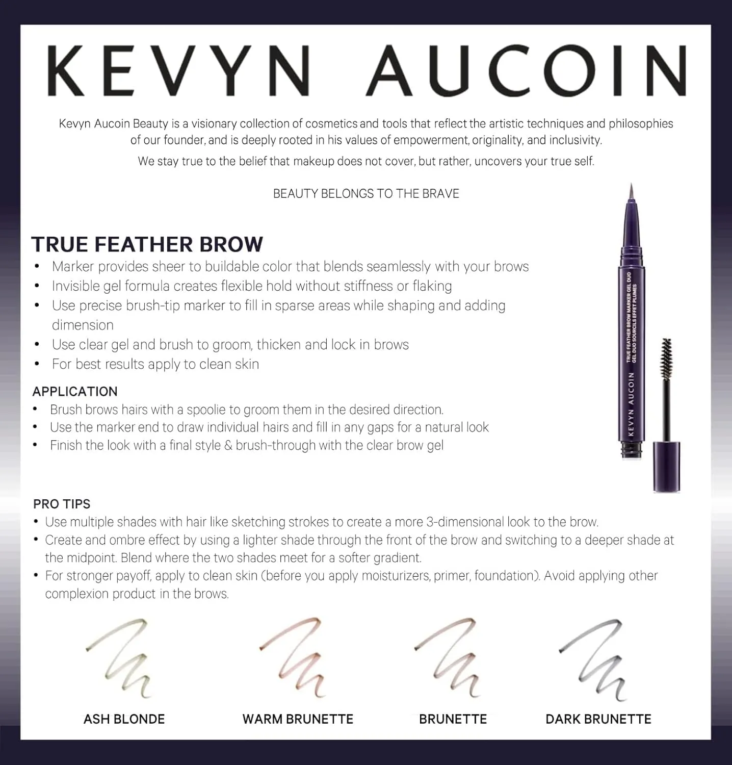 Kevyn Aucoin True Feather Brow Marker Gel Duo: Dual-ended. Shapes, defines   sets brows for full, natural finish. Precise makeup brush tip. Invisible gel formula creates flexible hold.