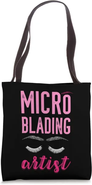 Micro Blading Artist Eyebrow Microblading Brow Artist Tote Bag