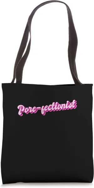 Pore-fectionist Esthetician Brow Artist Tote Bag