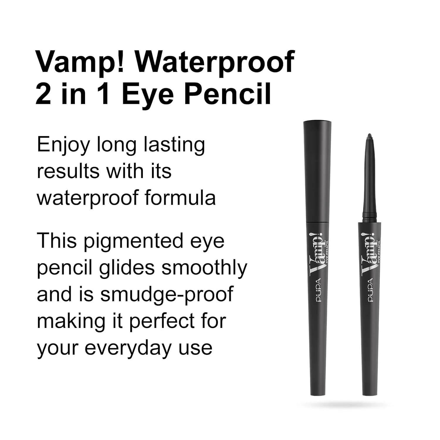PUPA Milano Vamp! Waterproof Eye Pencil 100 Iconic Black - Rich, Cream Liner Pencil to Make Eyes Pop - Long Lasting, Smudge, Tear, Sweat, and Waterproof Formula - 0.12 oz